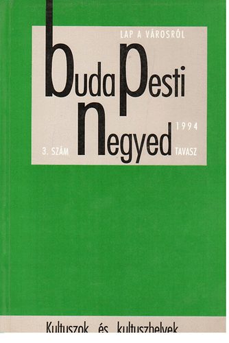 Budapest F�v�ros Lev�lt�ra - Budapesti negyed 3. sz�m-Kultuszok �s kultuszhelyek-1994 tavasz