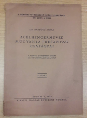 Ac�lhengerm�vek m�gyanta pr�sanyag csap�gyai