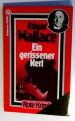 Edgar Wallace - Ein gerissener kerl