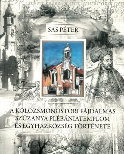 A Kolozsmonostori Benc�s Ap�ts�gi, Majd Nagyboldogasszony-templom