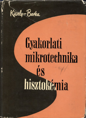 Gyakorlati mikrotechnika s hisztokmia