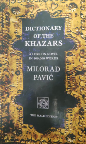 Dictionary of the Khazars: A Lexicon Novel in 100,000 Words (Male Edition)