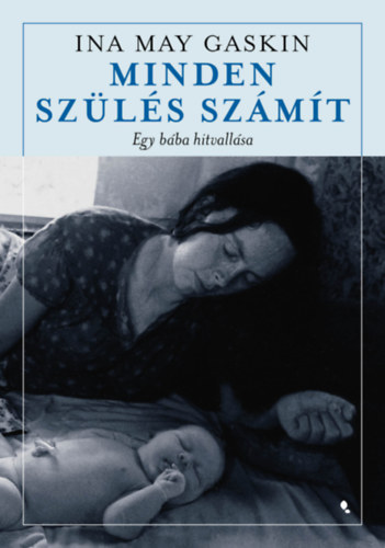 Ina May Gaskin - Minden szls szmt