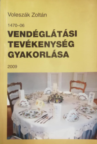 Vendgltsi tevkenysg gyakorlsa 2009
