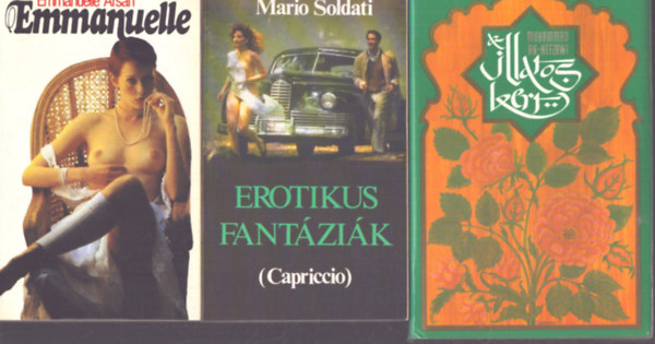 Emmanuelle Arsan Mario Soldati - 3 db erotika témájú kötet: Az illatos kert - Erotikus fantáziák - Emmanuelle