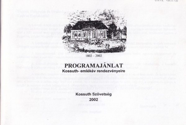 Programaj�nlat Kossuth-eml�k�v rendezv�nyeire 1802-2002.