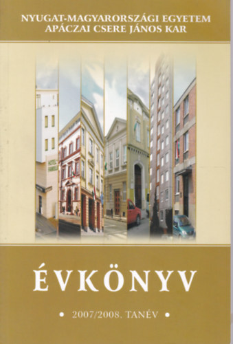Nyugat-Magyarorsz�gi Egyetem Ap�czai Csere J�nos Kar - �vk�nyv 2007/2008