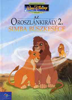 Az oroszlnkirly 2.: Simba bszkesge