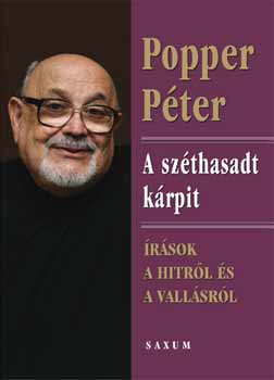 Popper Pter - A szthasadt krpit - rsok a hitrl s a vallsrl