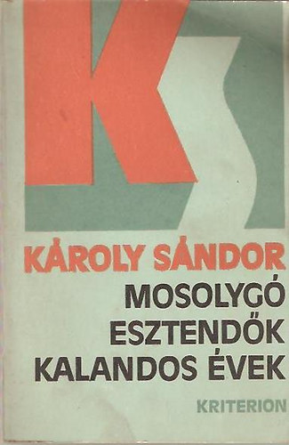 Mosolyg esztendk-Kalandos vek