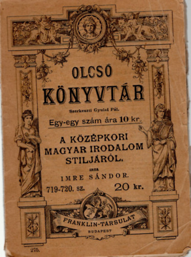 A kzpkori magyar irodalom stiljrl - Olcs knyvtr 719-720.