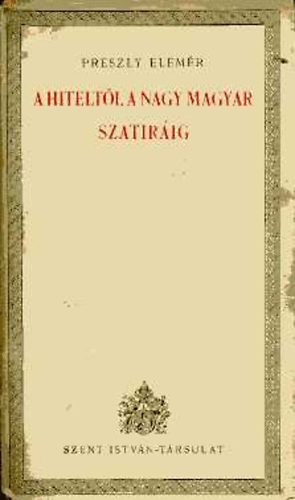 A Hiteltl a nagy magyar szatrig