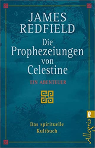 James Redfield - Die Erkenntnisse von Celestine