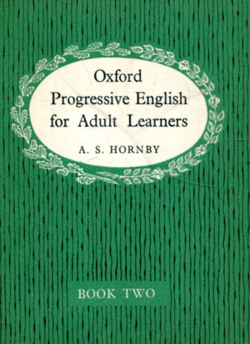 A. S. Hornby - Oxford Progressive English for adult Learners (Book Two)