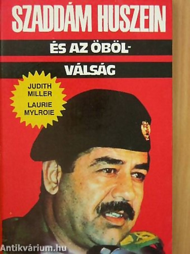 Miller Judith-Mylroie L. - Szaddm Husszein s az blvlsg