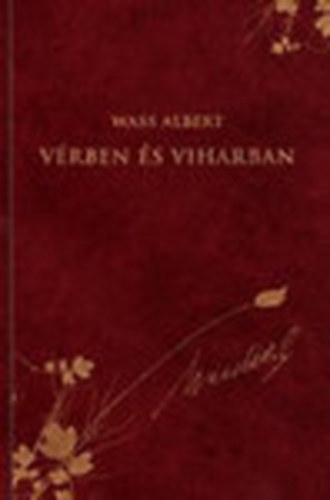 Vrben s viharban (Wass Albert dszkiads 21.)