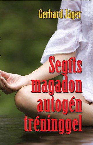 Gerhard Jger - Segts magadon autogn trninggel