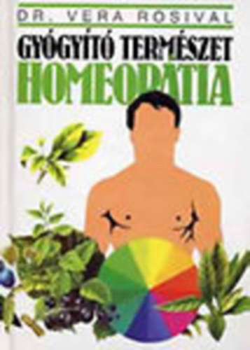 Vera Rosival dr. - Gygyt termszet - Homeoptia