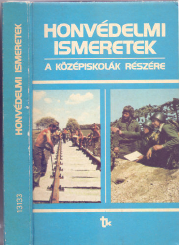 Honv�delmi ismeretek -  A k�z�piskol�k r�sz�re (210 �br�val)