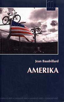 Jean Baudrillard - Amerika