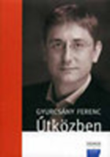 Gyurcsny Ferenc - Gyurcsny Ferenc tkzben