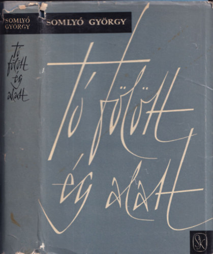 T� f�l�tt, �g alatt (Dedik�lt)