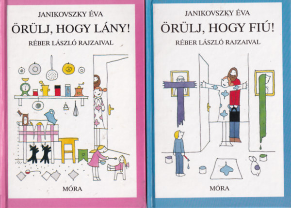 rlj, hogy fi! + rlj, hogy lny!