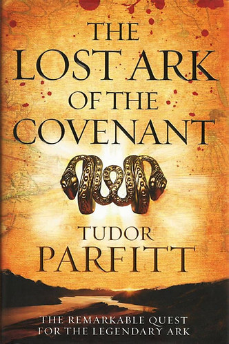 Tudor Parfitt - The Lost Ark of the Covenant