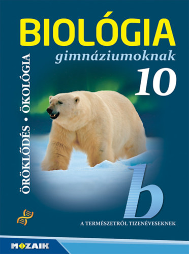 Gl Bla - Biolgia gimnziumoknak 10. osztly