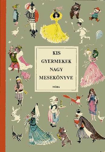 Kis gyermekek nagy mesekönyve