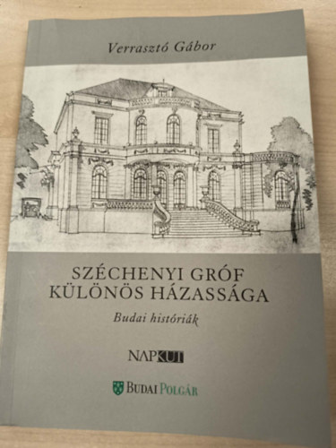 Verrasztó Gábor - Széchenyi gróf különös házassága