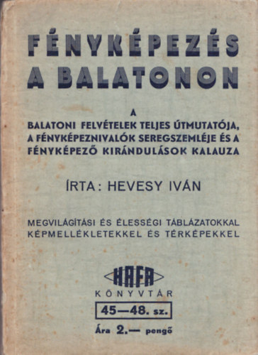 Hevesy Ivn - Fnykpezs a Balatonon