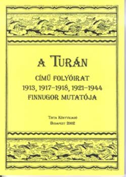 A Turn cm folyirat 1913, 1917-1918, 1921-1944 finnugor mutatja