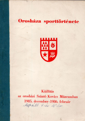 Koszors Oszkr  (szerk.) - Oroshza sporttrtnete