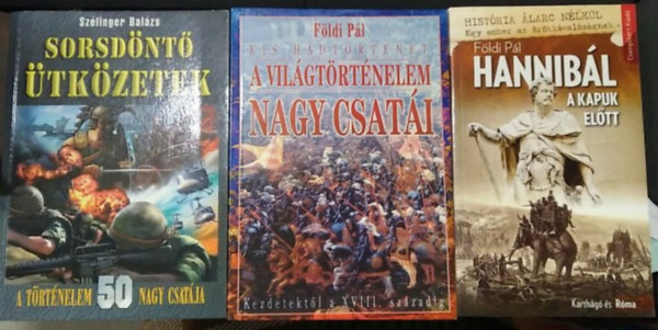 3 db t�rt�nelmi m�: Sorsd�nt� �tk�zetek+ A vil�gt�rt�nelem nagy csat�i+ Hannib�l a kapuk el�tt