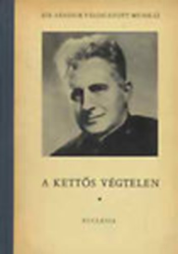 A kett�s v�gtelen I-II. (S�k S�ndor v�logatott munk�i)