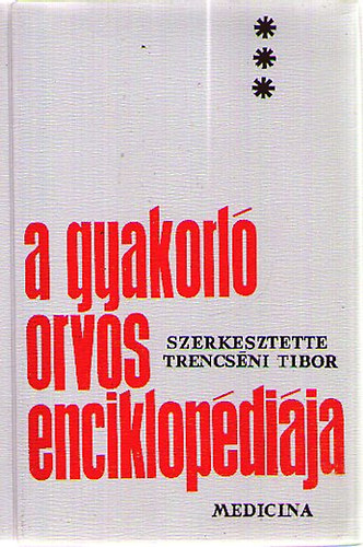 A gyakorl� orvos enciklop�di�ja III.
