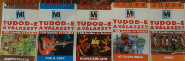 5 db Mi Micsoda Tudod-e a v�laszt? 180 k�rd�s �s felelet: Magyarorsz�g + Klasszikus zene + Sport + Az �kori R�ma + Pop & Rock