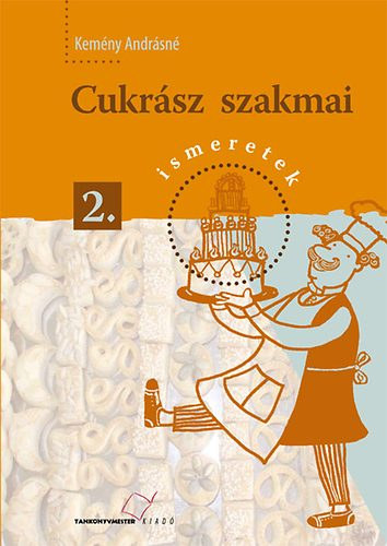 Cukrsz szakmai ismeretek 2.