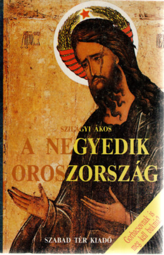 Szil�gyi �kos - A negyedik Oroszorsz�g