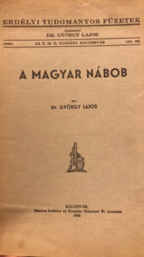 Dr. Gyrgy Lajos - A magyar nbob (Erdlyi Tudomnyos Fzetek)