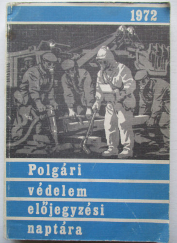 Polg�ri v�delem el�jegyz�si napt�ra 1972.