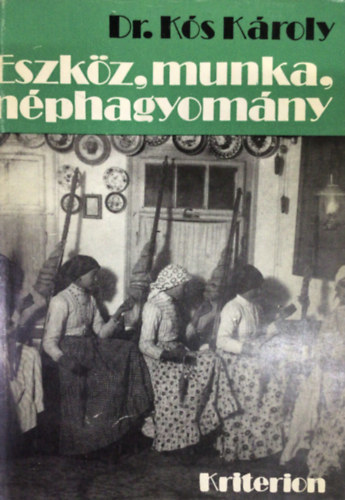 Eszkz, munka, nphagyomny