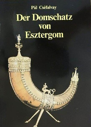 Der Domschatz von Esztergom