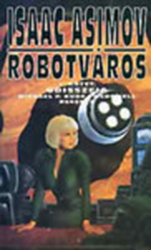 Robotv�ros - 1. k�tet: Odisszeia - Michael P. Kube McDowell reg�nye