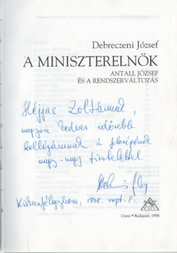 A miniszterelnk - Antall Jzsef s a rendszervltozs- dediklt