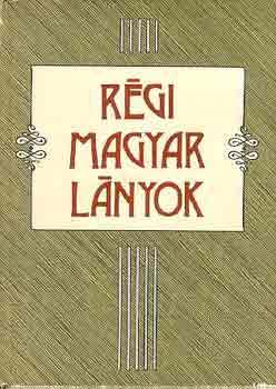 R�gi magyar l�nyok