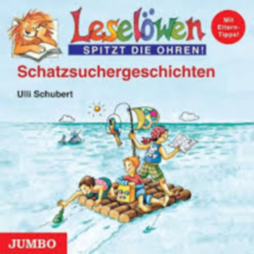 Ulli Schubert - Leselöwen Schatzsuchergeschichten