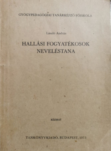 Lszl Andrs - Hallsi fogyatkosok nevelstana (J 12-57)