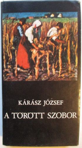 Krsz Jzsef - A trtt szobor